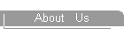 About   Us